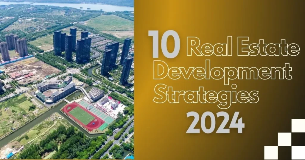 10-Real-Estate-Development-Strategies-2024