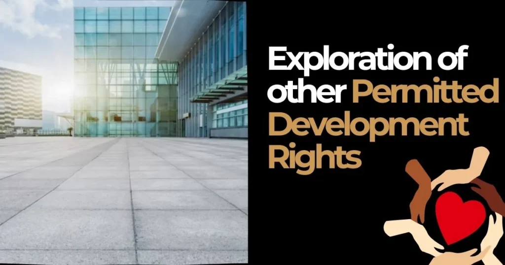 Exploration of other Permitted Development Rights