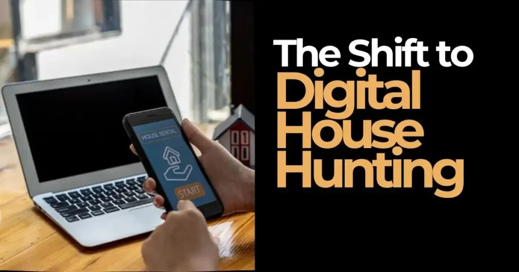 The Shift to Digital House Hunting